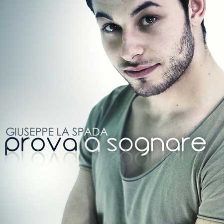 Giuseppe La Spada_Prova a sognare