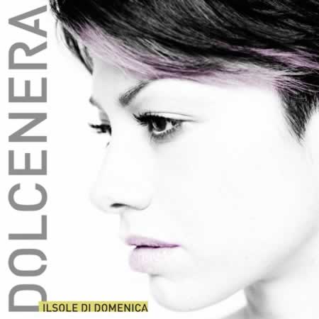 Dolcenera: Il sole di domenica