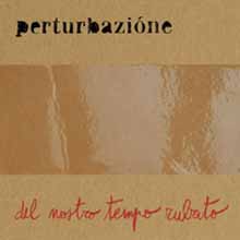 perturbazione-delnostrotemporubato-cdcover.jpg